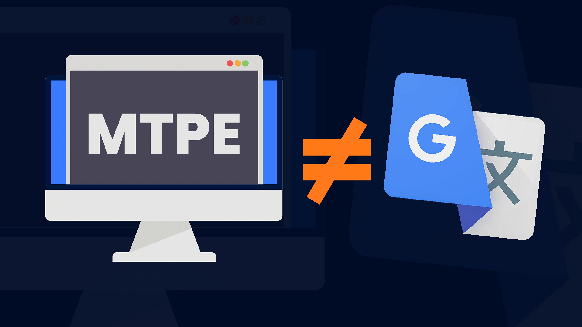 The Ultimate Guide to Machine Translation Post-Editing (MTPE)