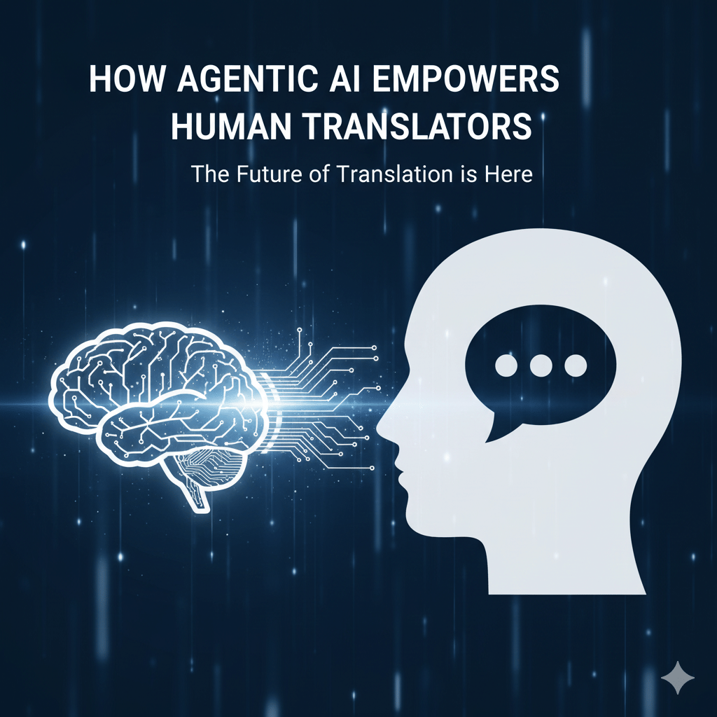 How agentic AI empowers human translators