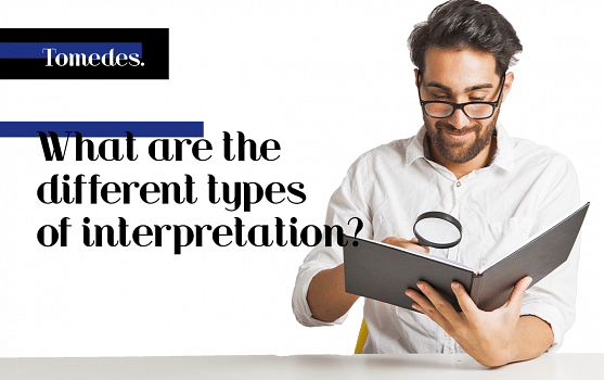 What are the different types of interpretation?